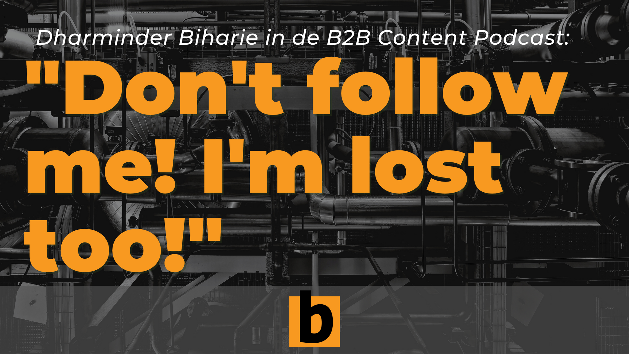 B2B Content Podcast: Dharminder Biharie over de perfecte salesfunnel