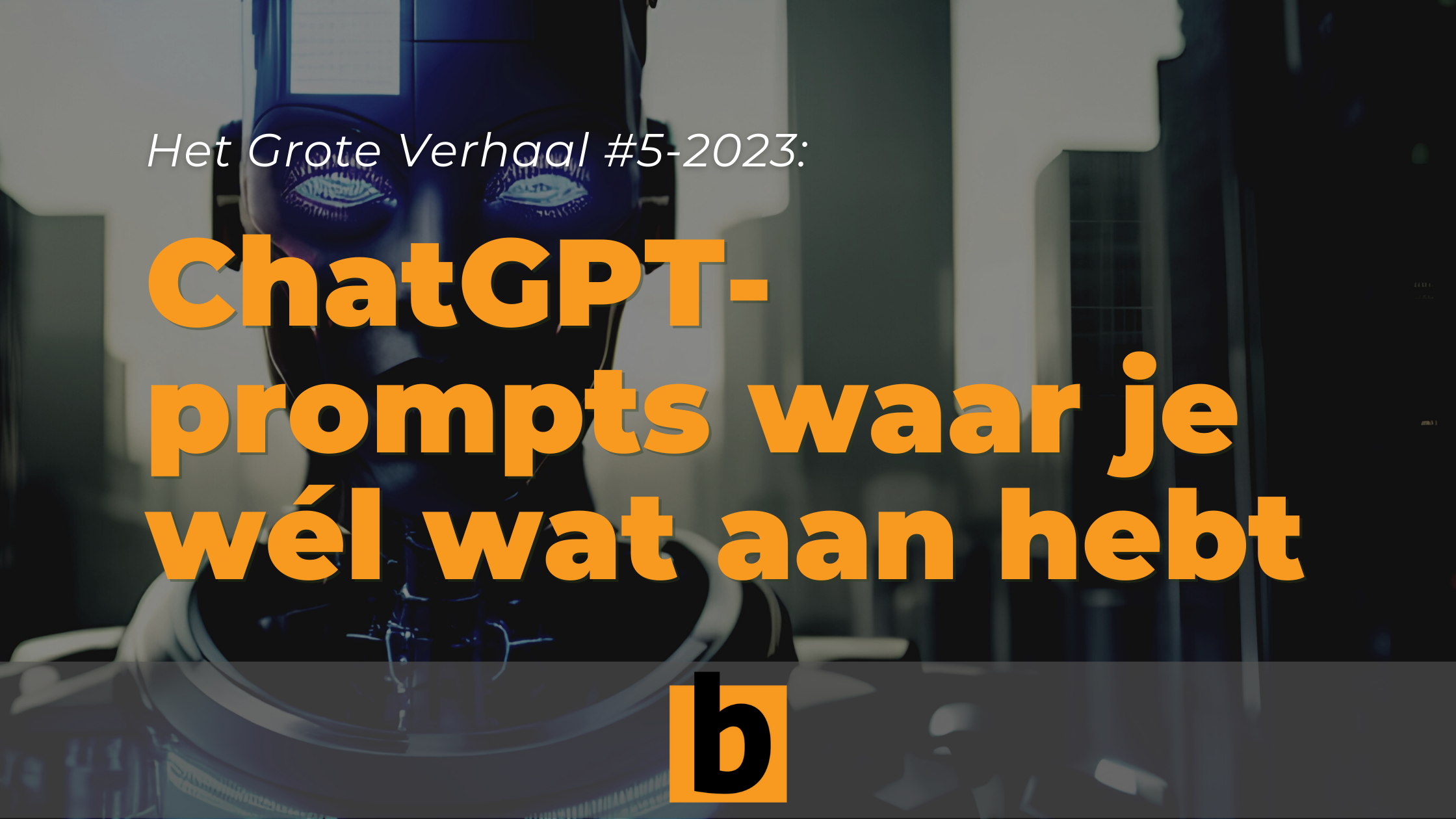 3 ChatGPT-prompts waar je wél iets aan hebt.