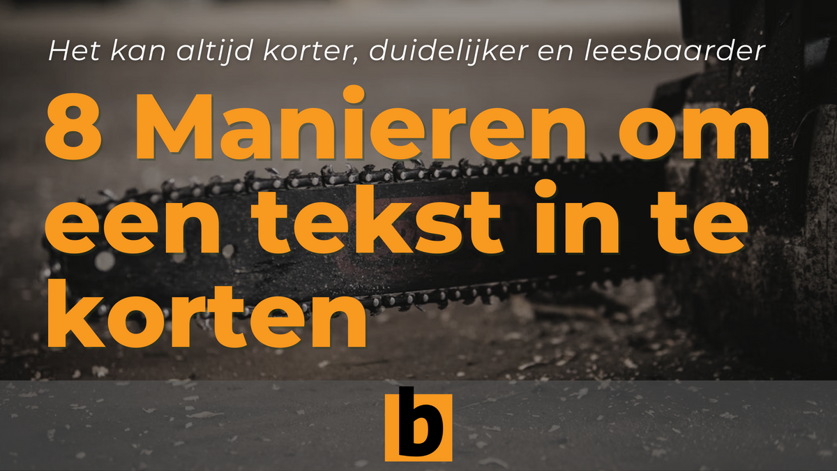 Tekst inkorten: 8 manieren om een tekst snel korter te maken