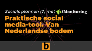 iMonitoring: praktische social media-tool van Nederlandse bodem