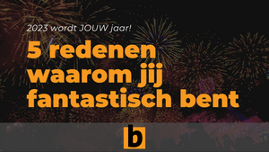 5 redenen waarom jij zo supersuccesvol bent